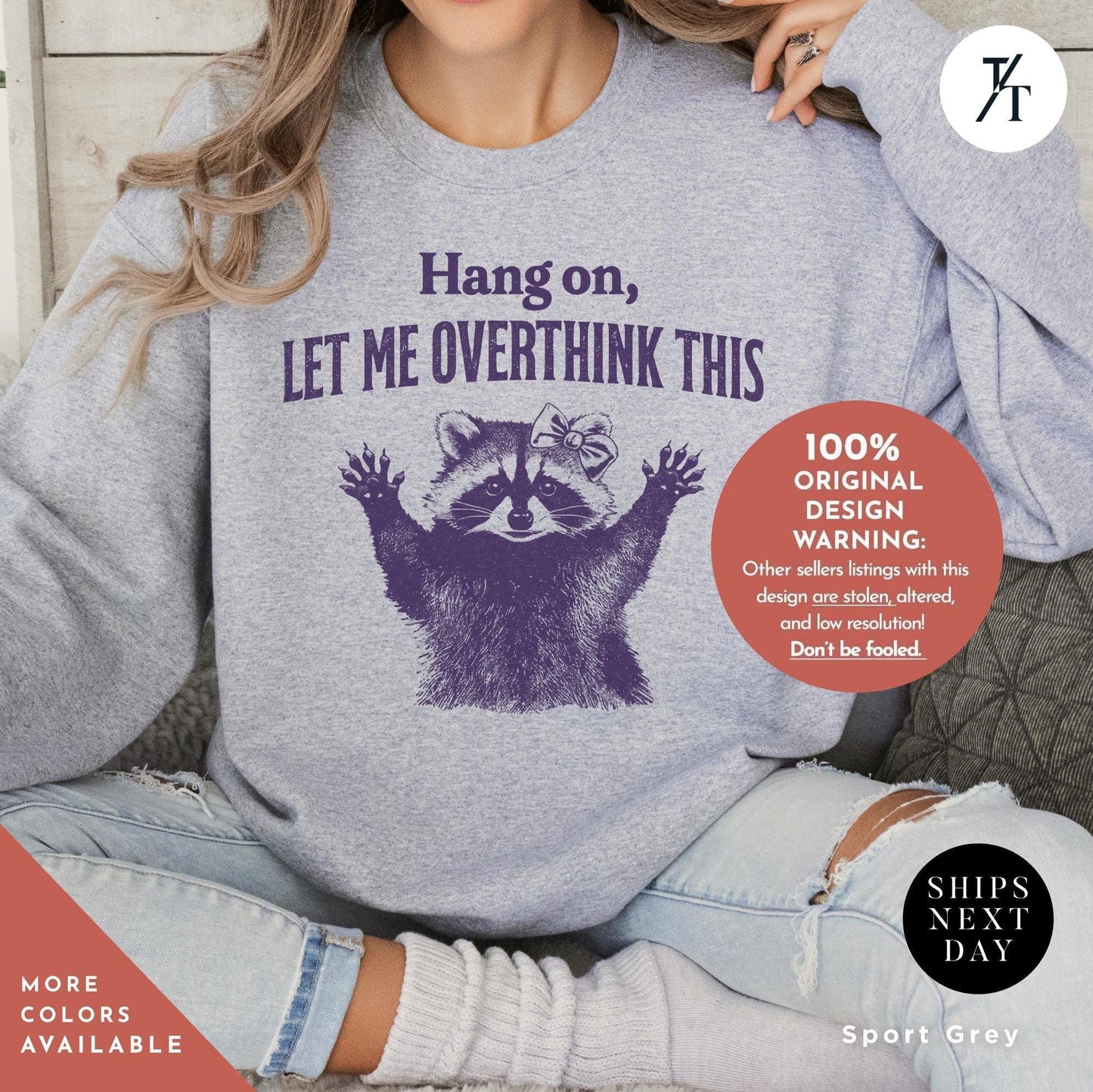 Hang On Let Me Overthink This, Sarcastic Saying, Racoon Meme Sweatshirt, Funny Racoon Sweater, Funny Trash Panda Shirt, Racoon Lover Shirt.