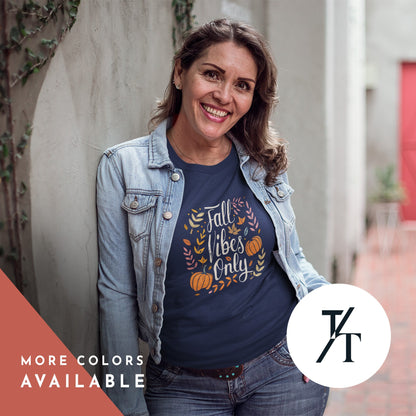 Cute Fall Graphic Tee for Women, Rustic Fall Vibes Only Design