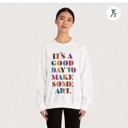 Art Teacher Sweatshirt - Rainbow Tapestry - "It's a good day to make some art"