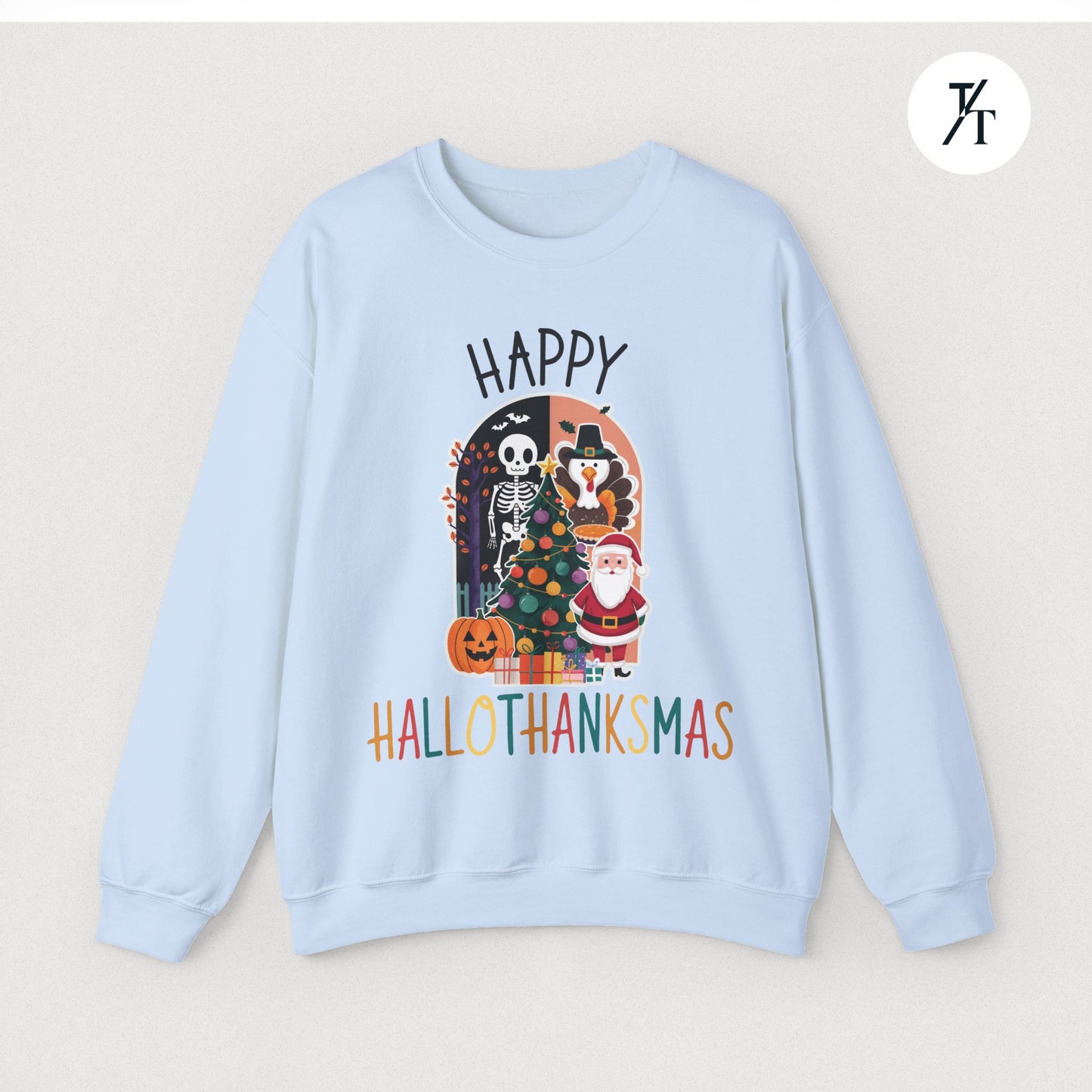 Festive Funny Happy Hallothanksmas Multi-Season Sweatshirt