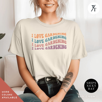 I Love Gardening Shirt Retro Garden Tee Gift For Mom