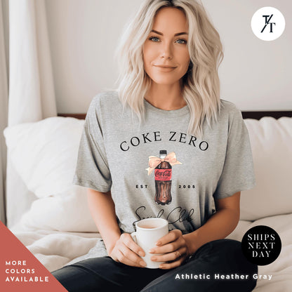 I Need a Coke Zero Shirt Funny Coca Cola Gift For Her