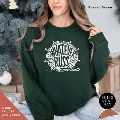 Christmas vacation Sweatshirt Retro 90s National lampoons Christmas Sweatshirt Funny Clark Griswold Movie Quote Shirt Whatever Russ Grizwold - Trendy/Timeless Studio