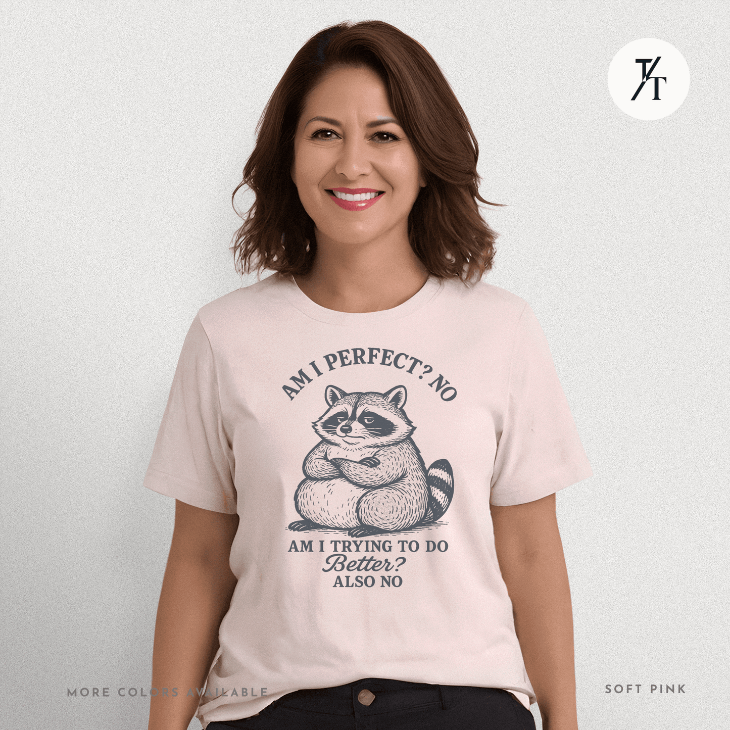 Funny Lazy Raccoon Not Perfect Not Trying Graphic Tee - Trendy/Timeless Studio