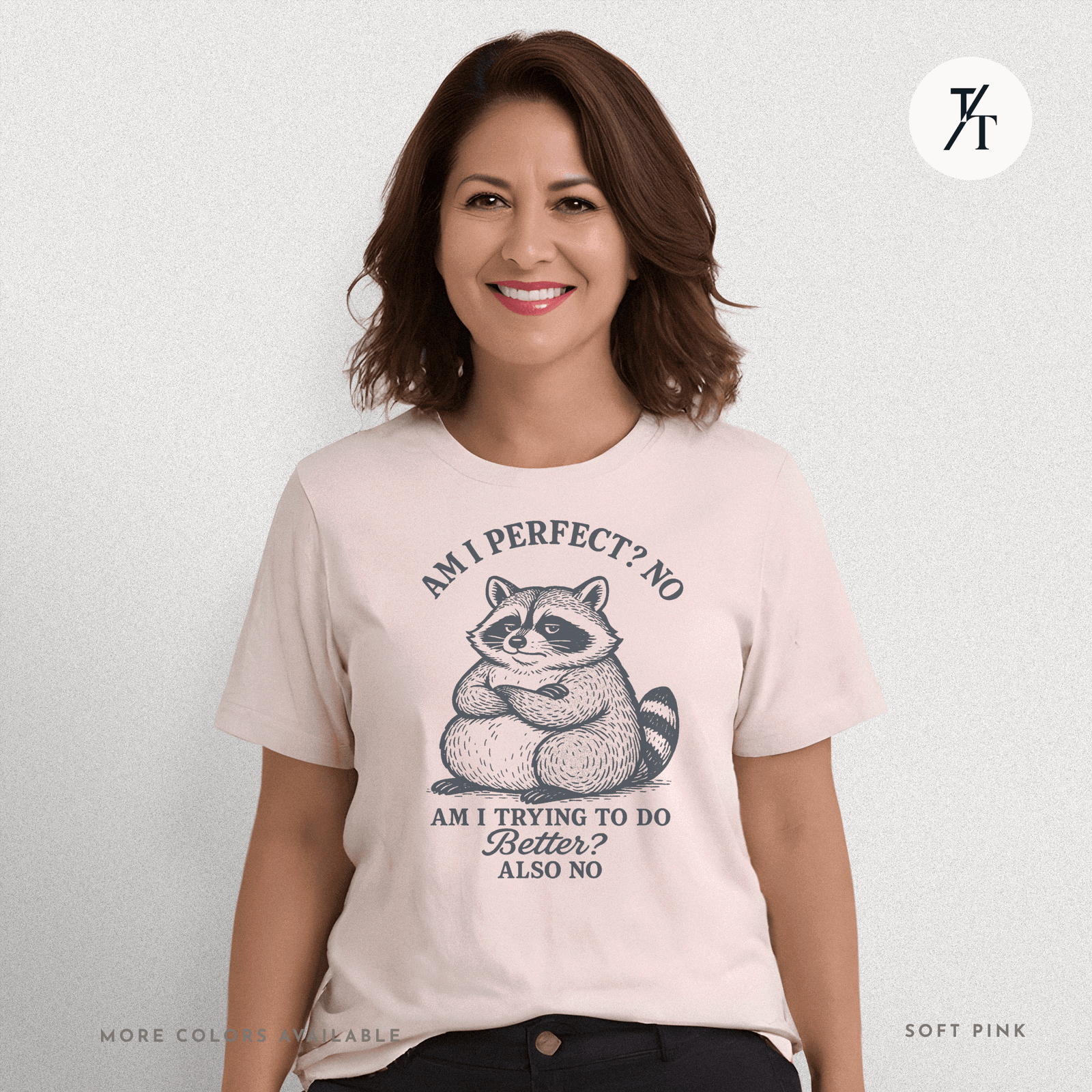 Funny Lazy Raccoon Not Perfect Not Trying Graphic Tee - Trendy/Timeless Studio