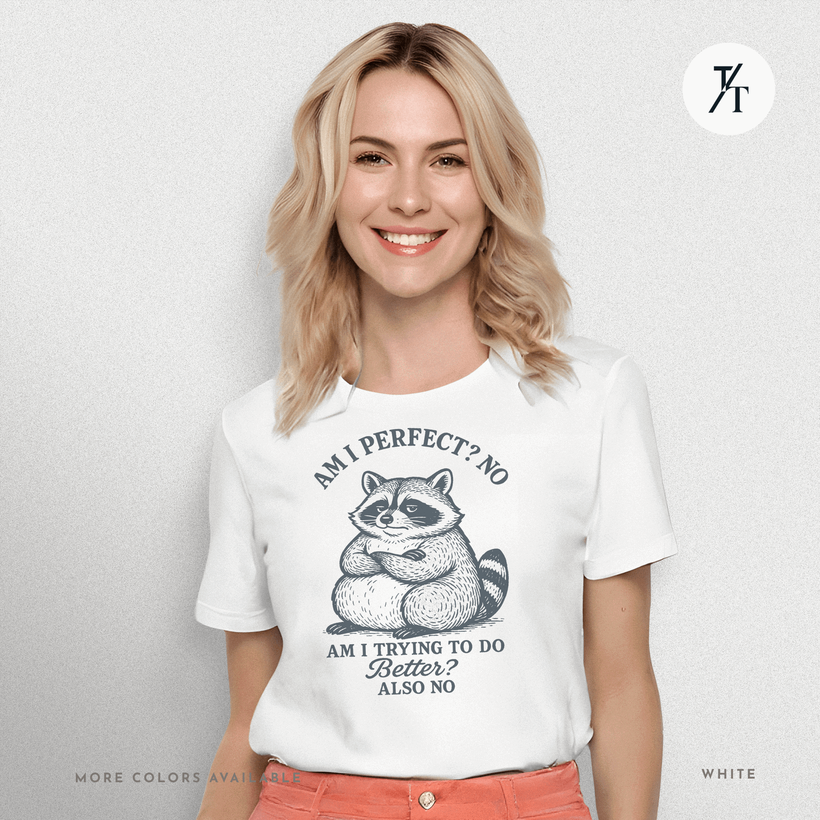 Funny Lazy Raccoon Not Perfect Not Trying Graphic Tee - Trendy/Timeless Studio