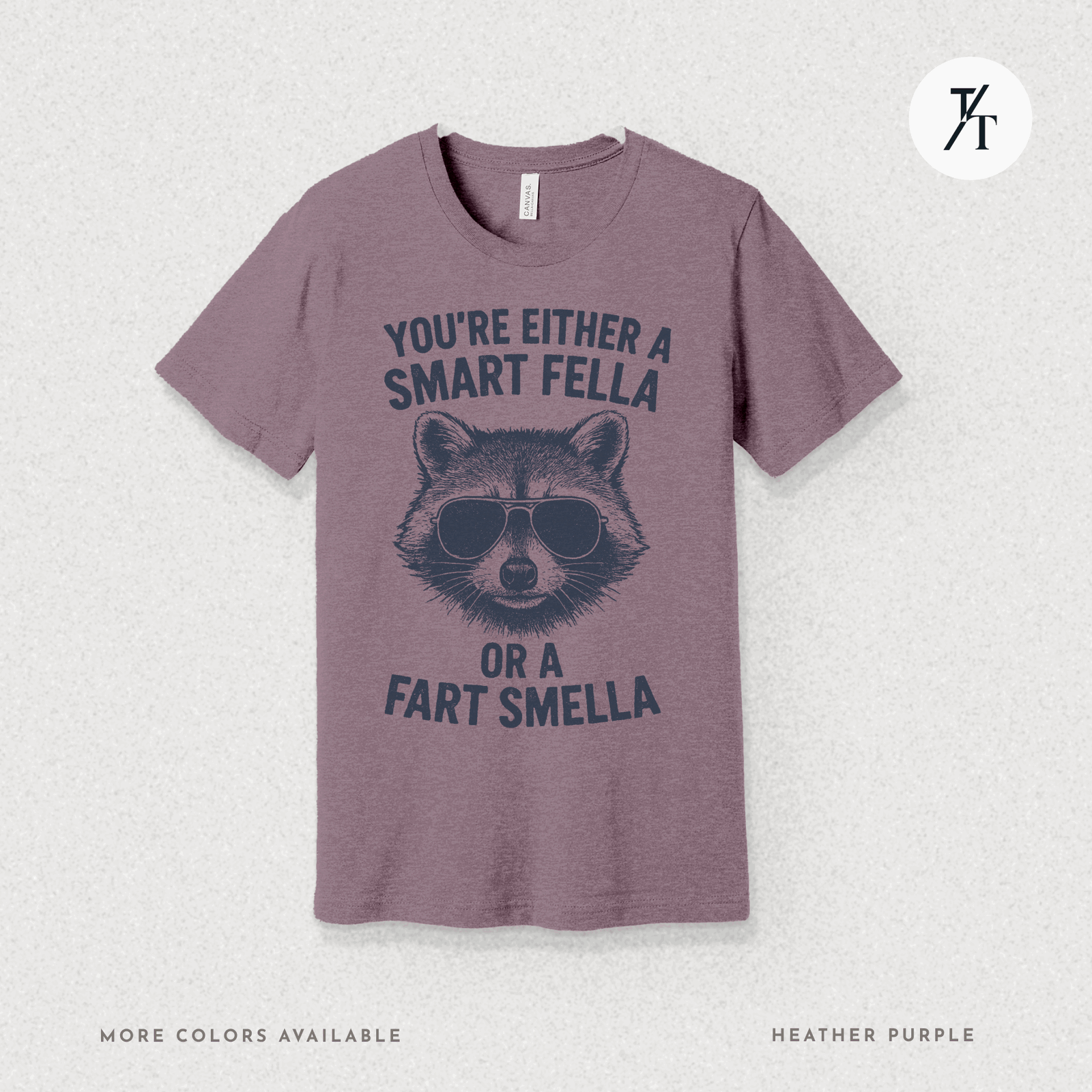 Funny Raccoon Smart Fella Or Fart Smella Graphic Tee - Trendy/Timeless Studio