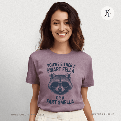 Funny Raccoon Smart Fella Or Fart Smella Graphic Tee - Trendy/Timeless Studio