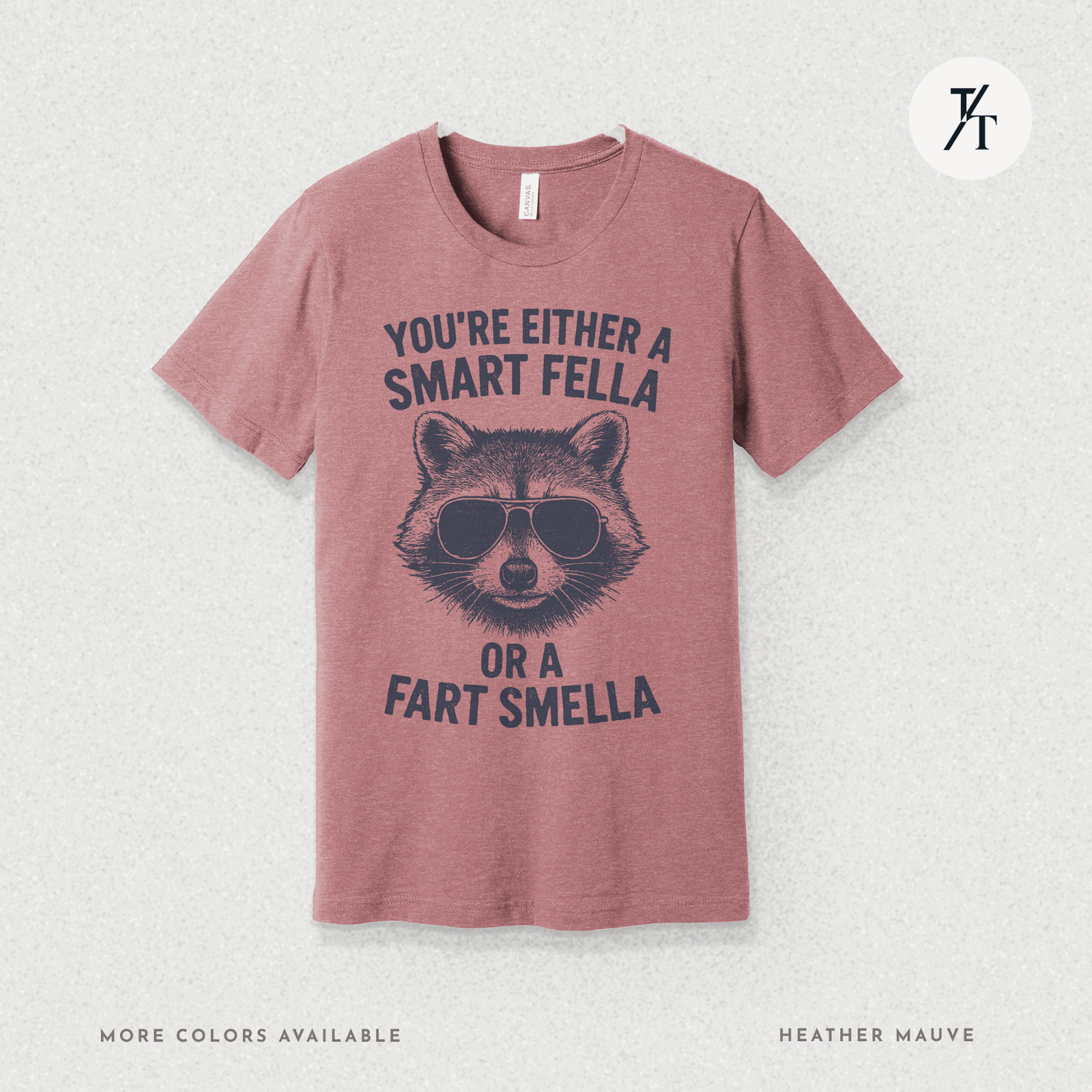 Funny Raccoon Smart Fella Or Fart Smella Graphic Tee - Trendy/Timeless Studio
