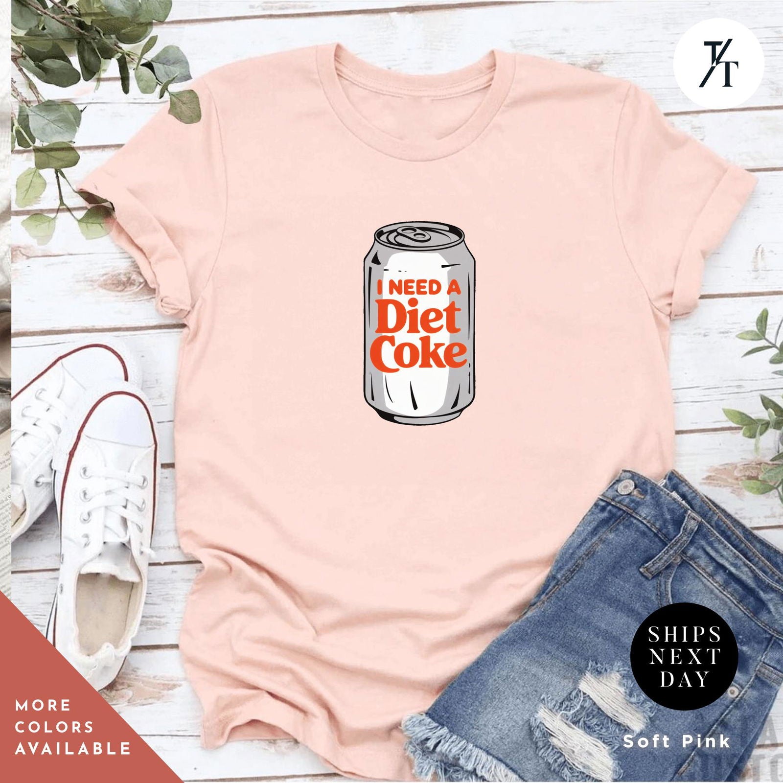 I Need a Diet Coke Can Shirt - Cute Soda Can Design - Perfect Gift for Diet Coke Fans - Trendy Apparel - Trendy/Timeless Studio
