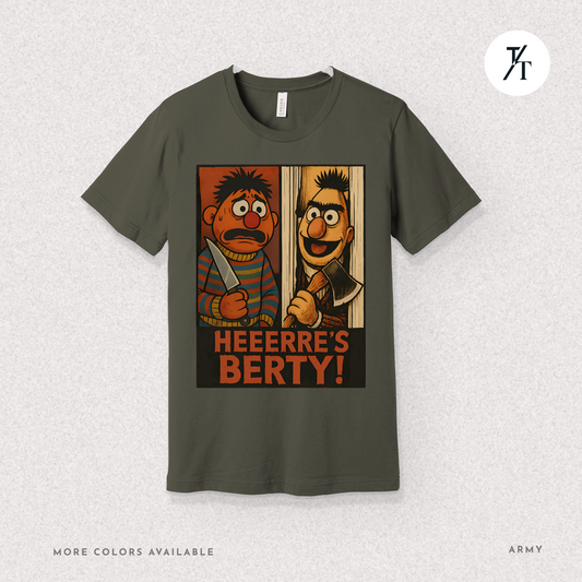 Heeere’s Berty! Tee – Horror Parody Sesame Mashup Shirt