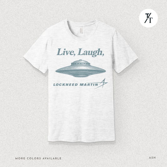 Live, Laugh, Lockheed Martin, Retro Alien Graphic Tee – Parody Nerdwear 👽