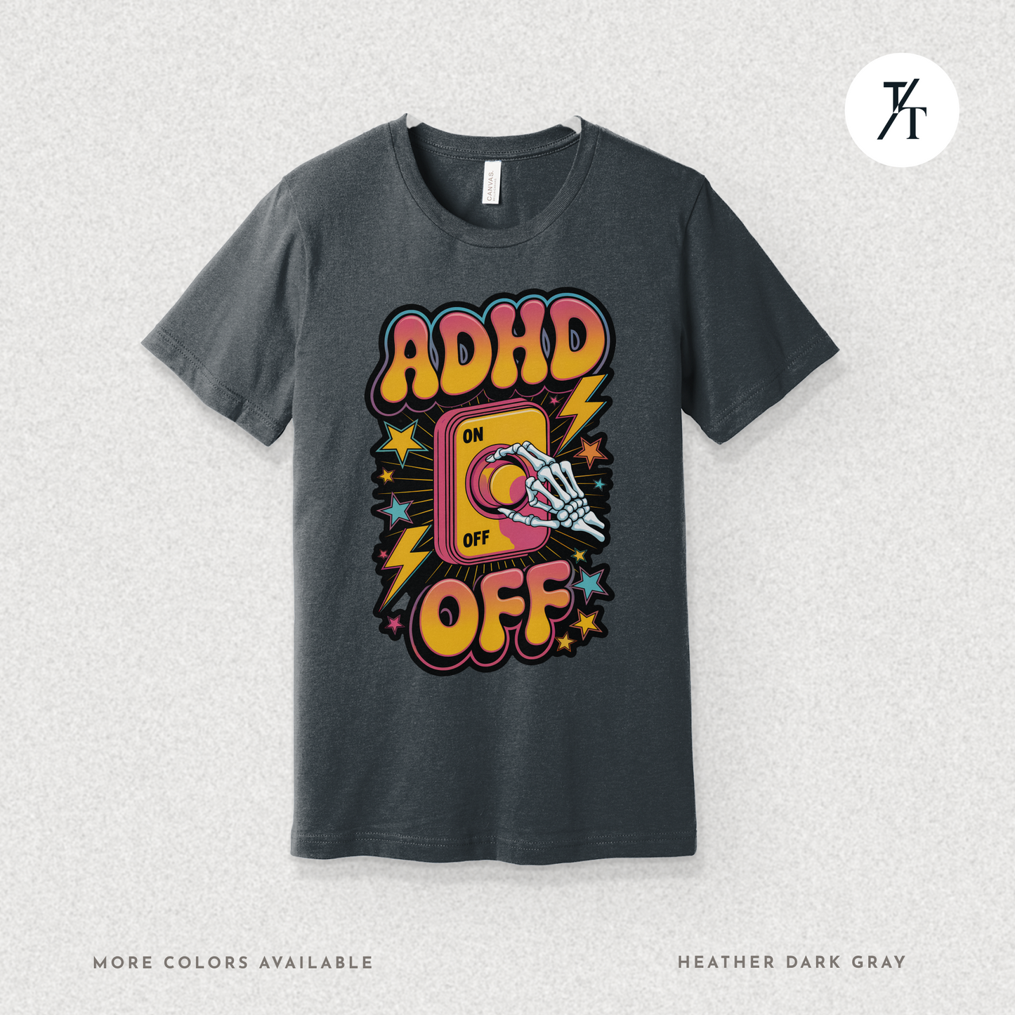 ADHD Off Shirt | Funny Skeleton Focus Switch Tee,  Humorous Skeleton Art t-shirt