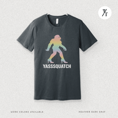 Yasssquatch: Pride Bigfoot Silhouette, Rainbow LGBTQ+ Cryptid Art- Graphic T-shirt