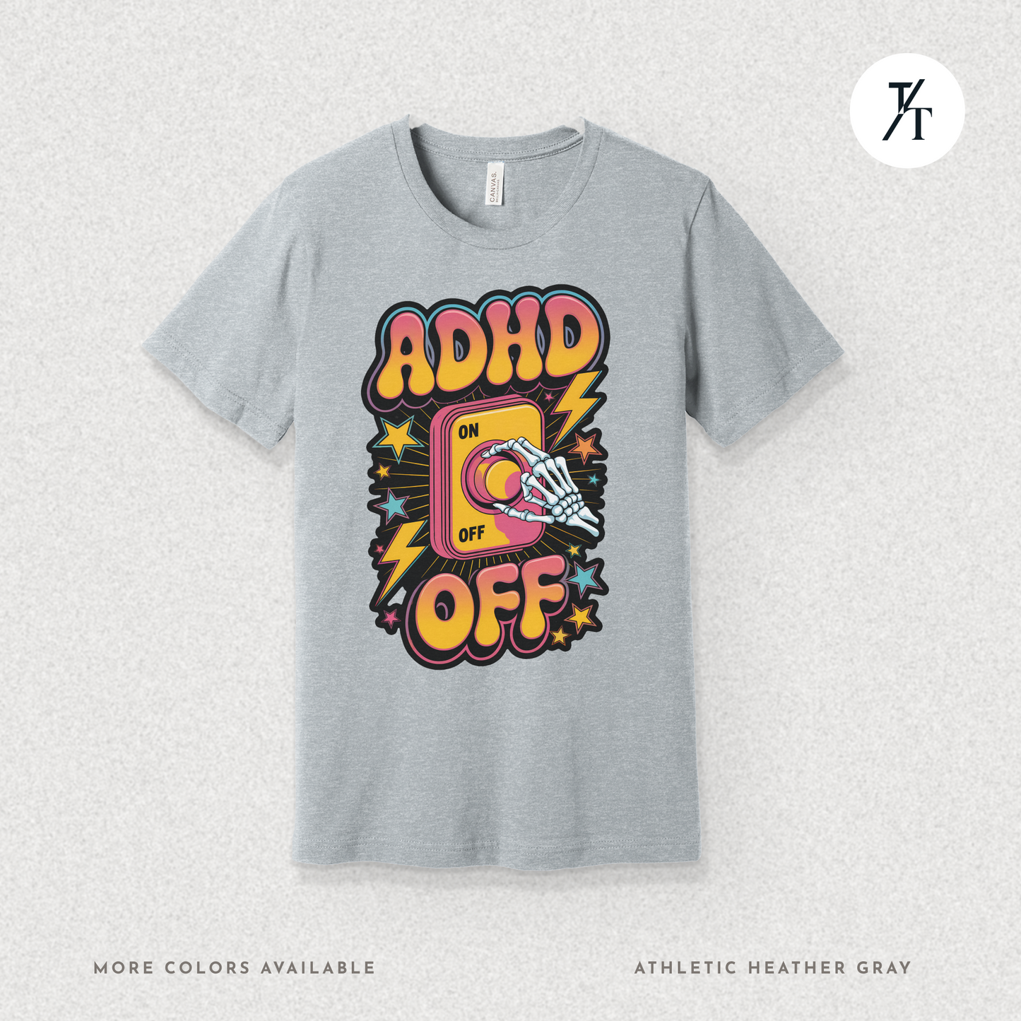 ADHD Off Shirt | Funny Skeleton Focus Switch Tee,  Humorous Skeleton Art t-shirt