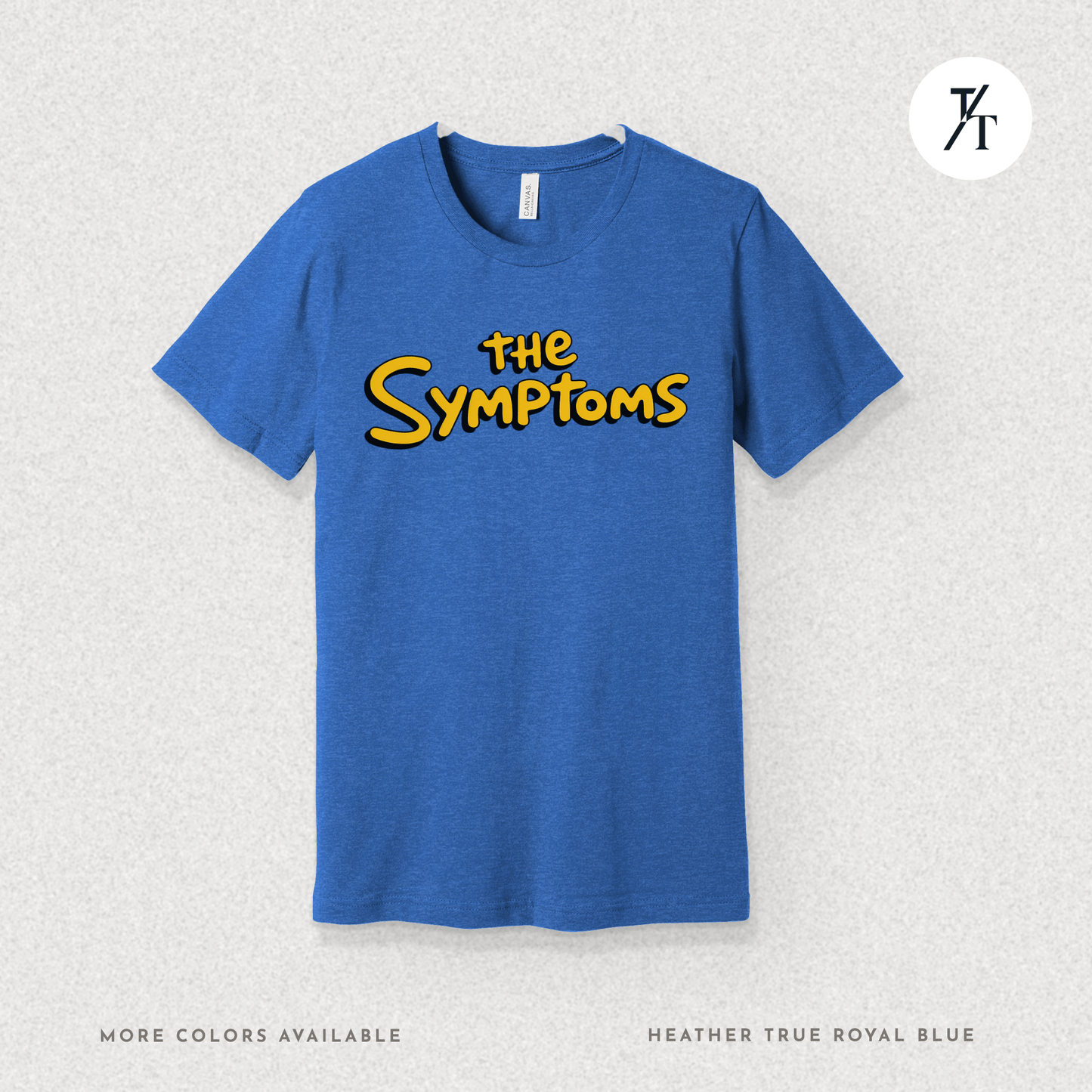 "The Symptoms" Tee – Parody Pop Culture Funny Mental Health Graphic T-Shirt