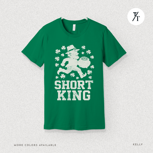 Short King St. Patrick’s Day Tee – Funny Leprechaun Graphic T-Shirt