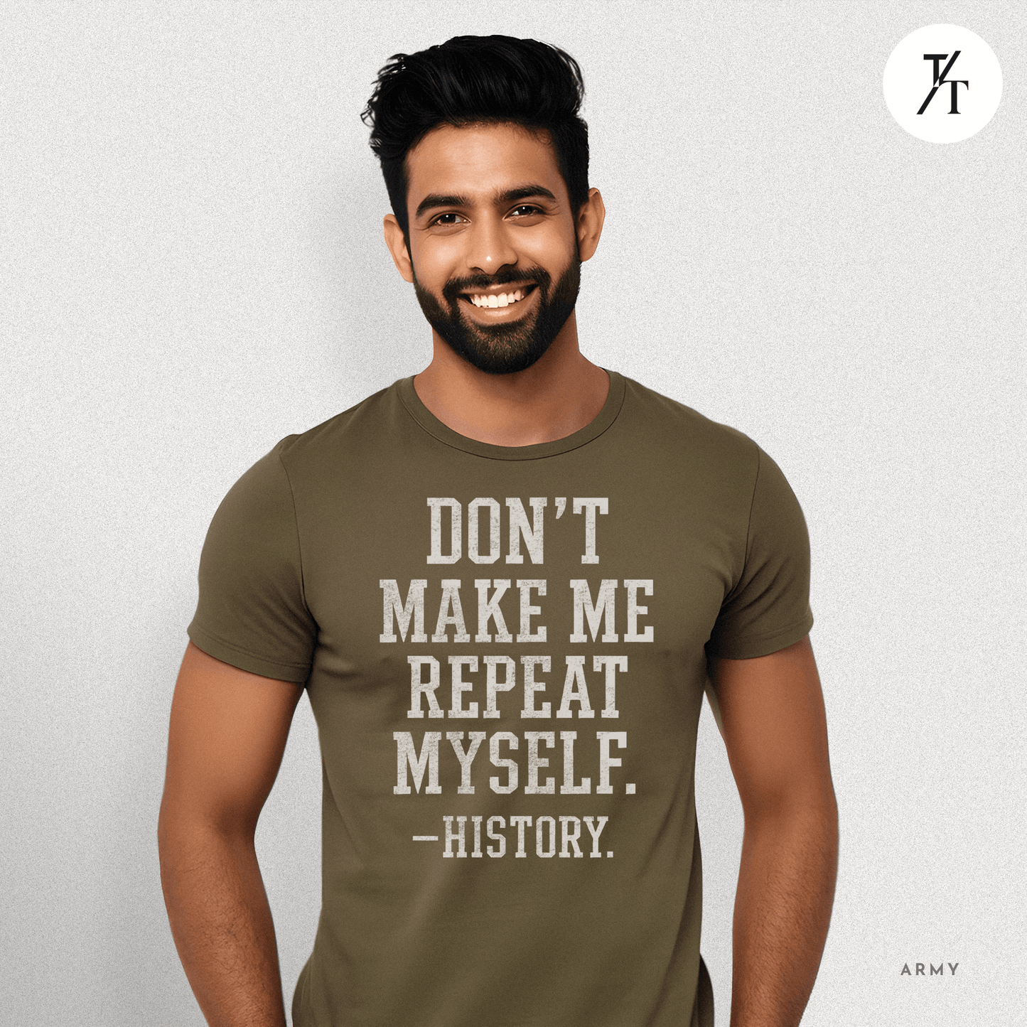 Bold Educational 'Don't Make Me Repeat Myself – History' Graphic Tee 📚