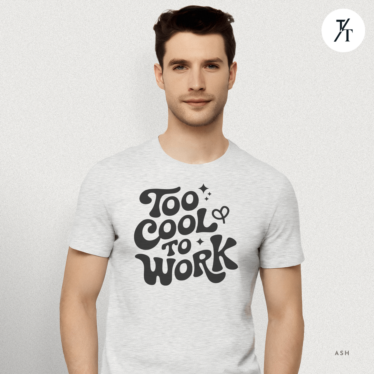 Too Cool To Work T-Shirt – Retro Lazy Day Graphic Tee