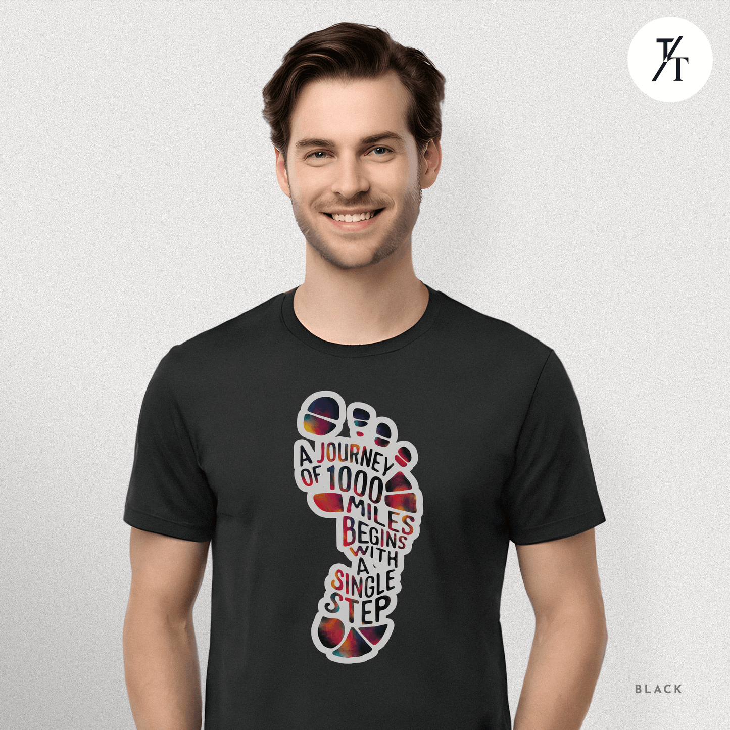 "A Journey of 1000 Miles Begins With a Single Step" Inspirational Graphic T-shirt