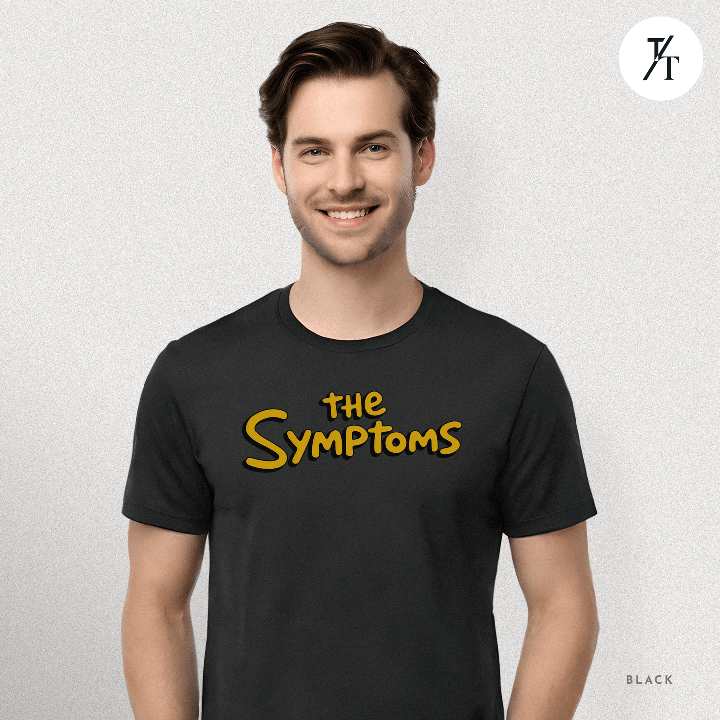 "The Symptoms" Tee – Parody Pop Culture Funny Mental Health Graphic T-Shirt