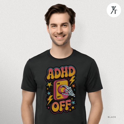 ADHD Off Shirt | Funny Skeleton Focus Switch Tee,  Humorous Skeleton Art t-shirt
