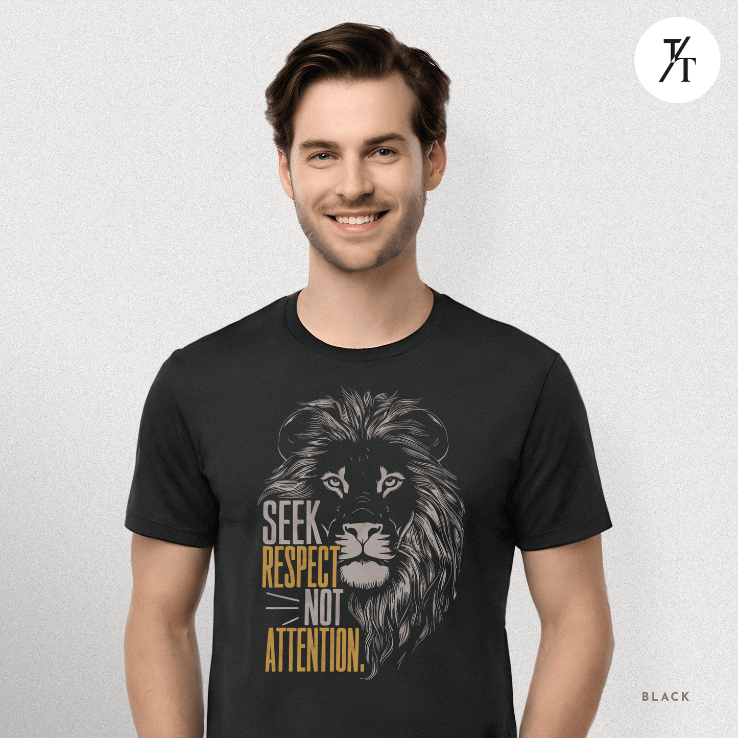 Seek Respect Not Attention Tee – Motivational Lion Graphic Shirt