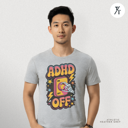 ADHD Off Shirt | Funny Skeleton Focus Switch Tee,  Humorous Skeleton Art t-shirt