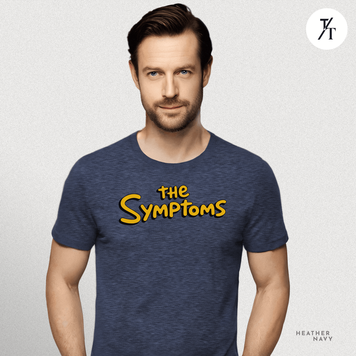 "The Symptoms" Tee – Parody Pop Culture Funny Mental Health Graphic T-Shirt