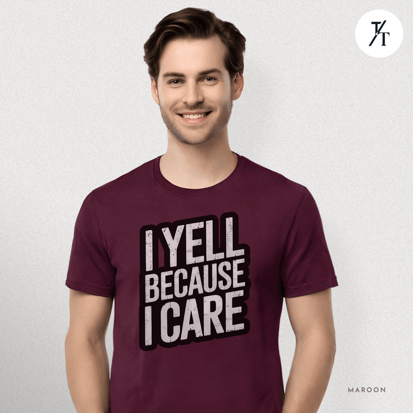 "I Yell Because I Care" 🗣️ Funny Bold Vintage-Style Graphic T-shirt