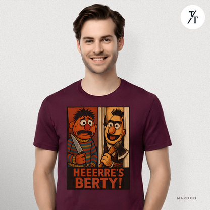 Heeere’s Berty! Tee – Horror Parody Sesame Mashup Shirt