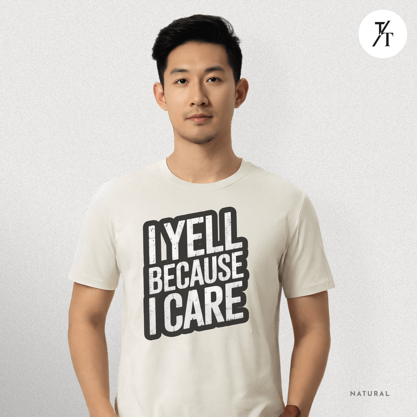 "I Yell Because I Care" 🗣️ Funny Bold Vintage-Style Graphic T-shirt