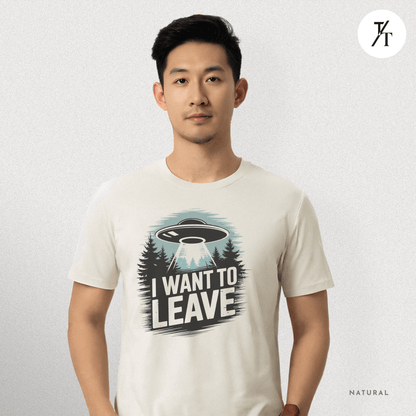I Want To Leave UFO Tee – Funny Alien Abduction Graphic Shirt
