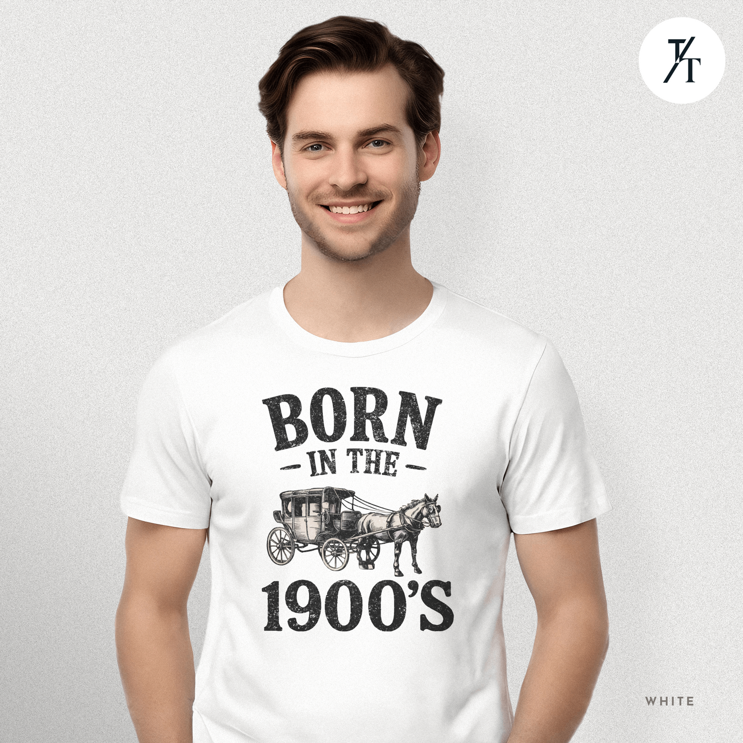 Born In The 1900s Shirt | Funny Nostalgia Tee