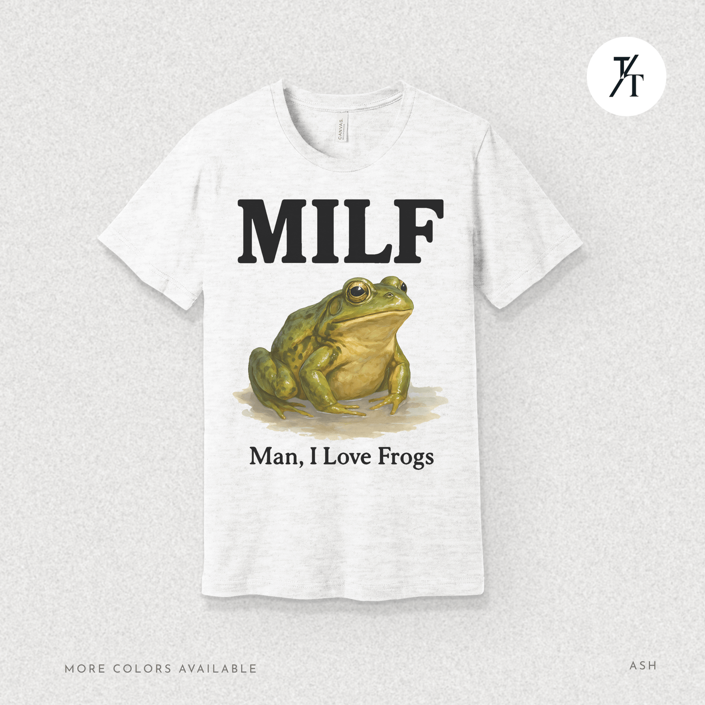 MILF – Man I Love Frogs T-Shirt | Funny Frog Graphic Tee