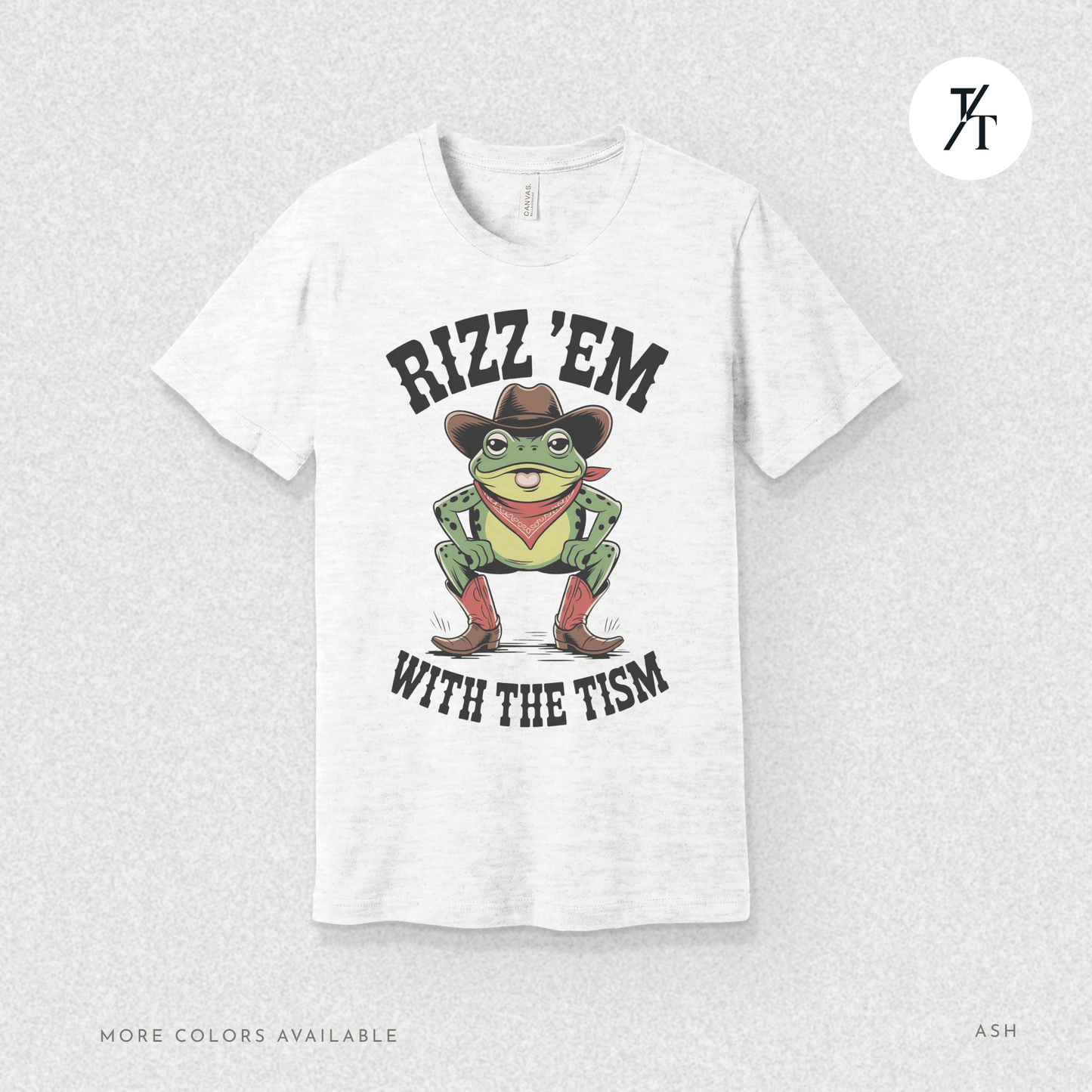 Rizz ’Em With the Tism T-Shirt – Cowboy Frog Neurodivergent Meme Tee