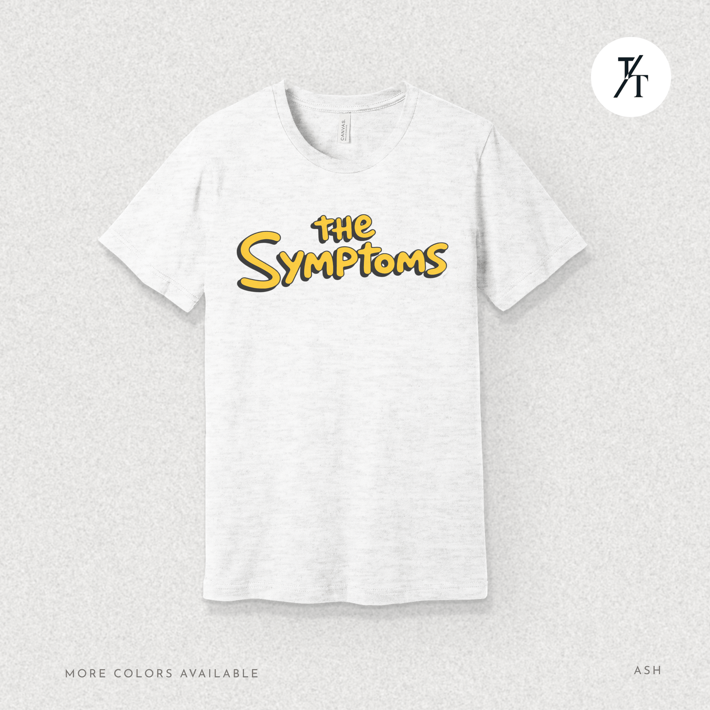 "The Symptoms" Tee – Parody Pop Culture Funny Mental Health Graphic T-Shirt