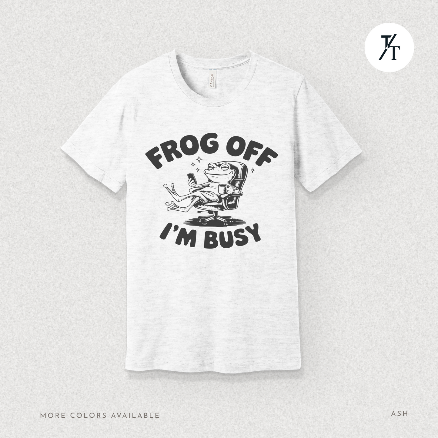 'Frog Off I'm Busy' Funny Frog Graphic Office Tee