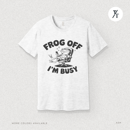 'Frog Off I'm Busy' Funny Frog Graphic Office Tee
