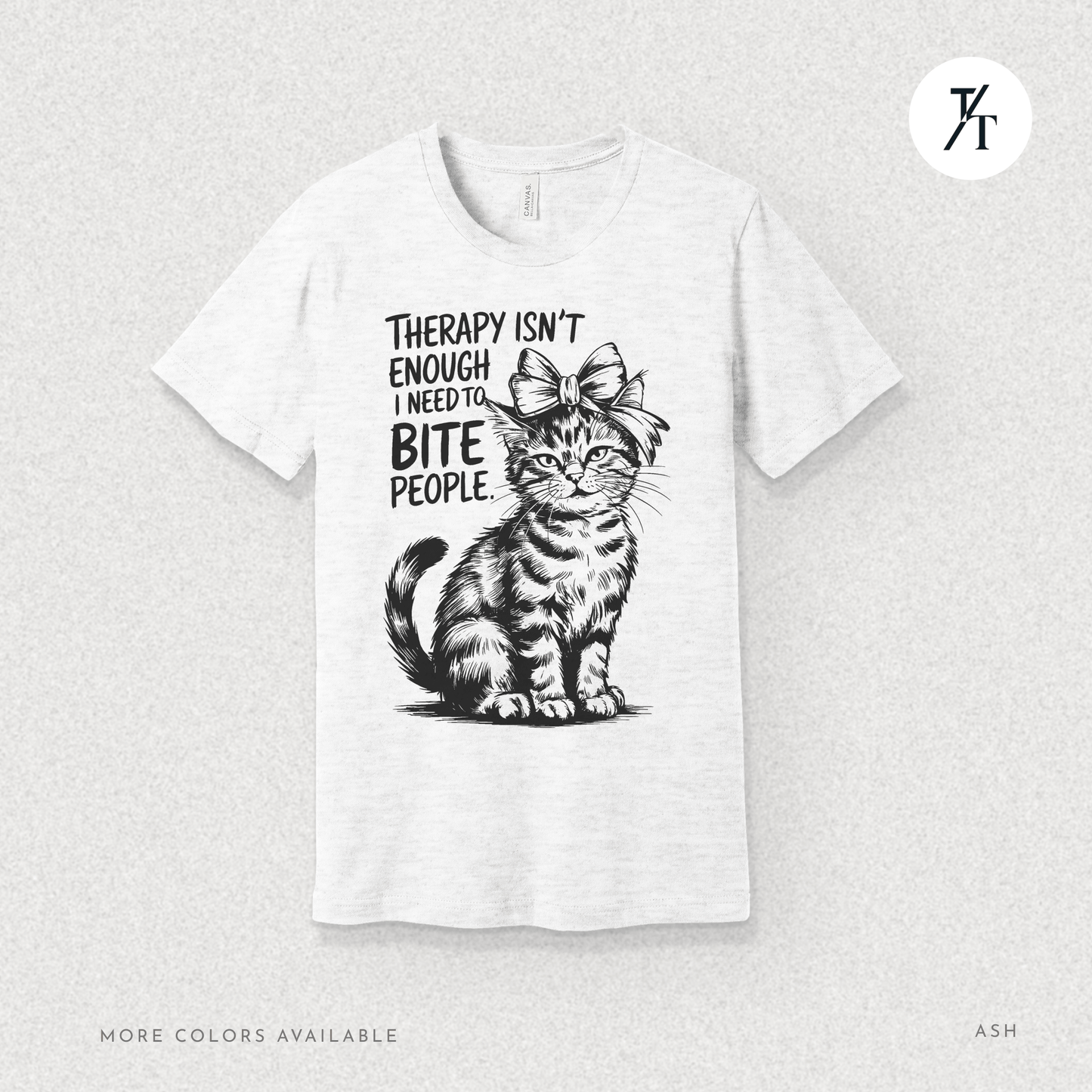 Therapy Cat Tee – I Go to Therapy but I Also Bite Shirt