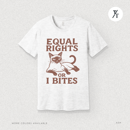 Funny Cat "Equal Rights or I Bites" Feminist Political T-Shirt