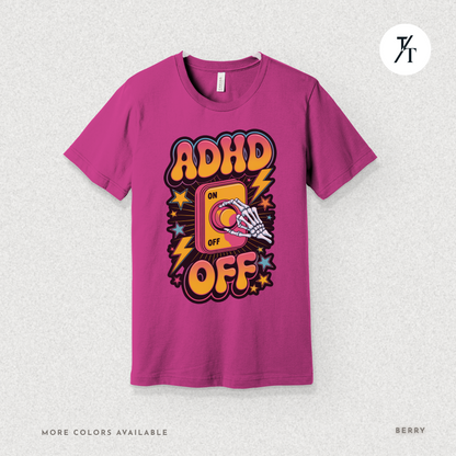 ADHD Off Shirt | Funny Skeleton Focus Switch Tee,  Humorous Skeleton Art t-shirt