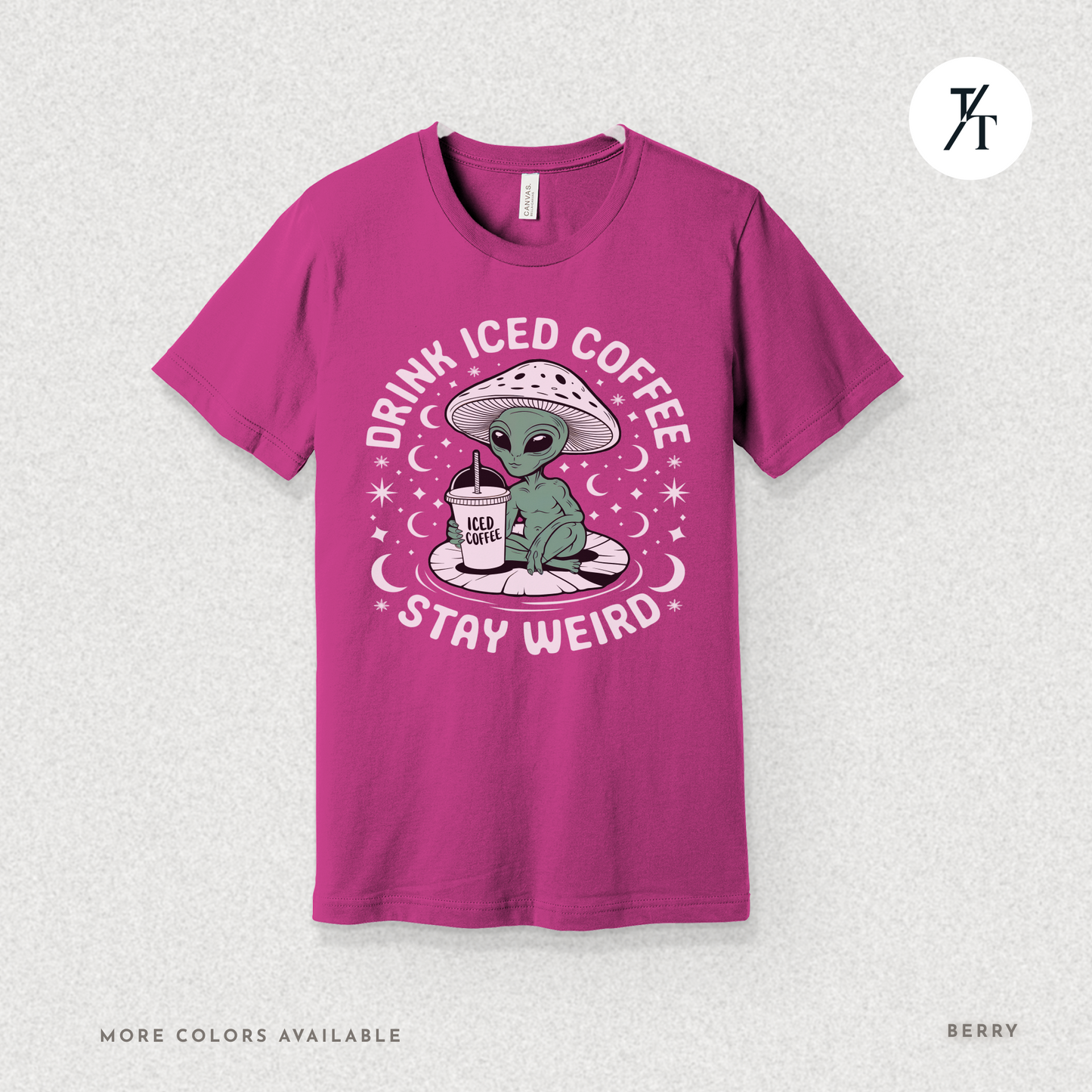 Alien Iced Coffee Shirt | Stay Weird Cosmic Tee