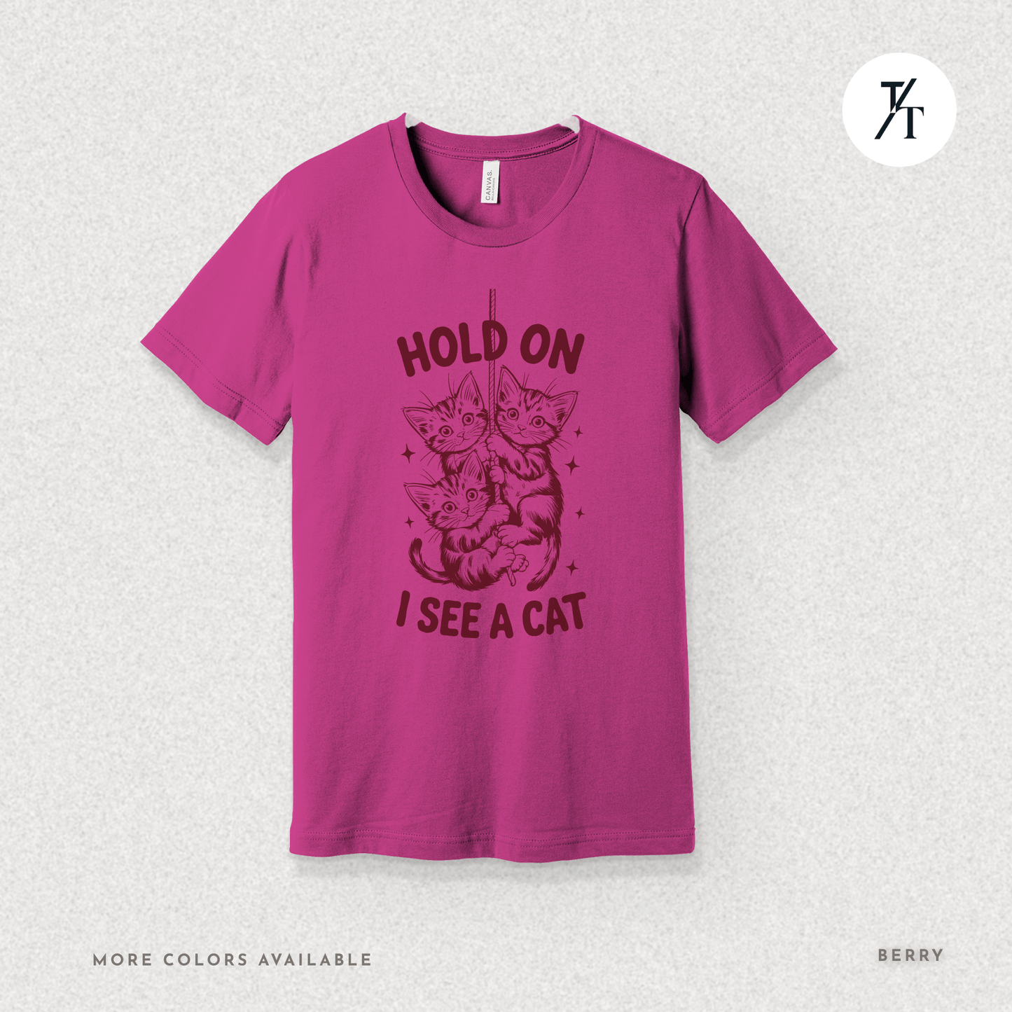 Hold On I See a Cat Tee – Funny Black Cat Spotting Shirt for Feline Fans
