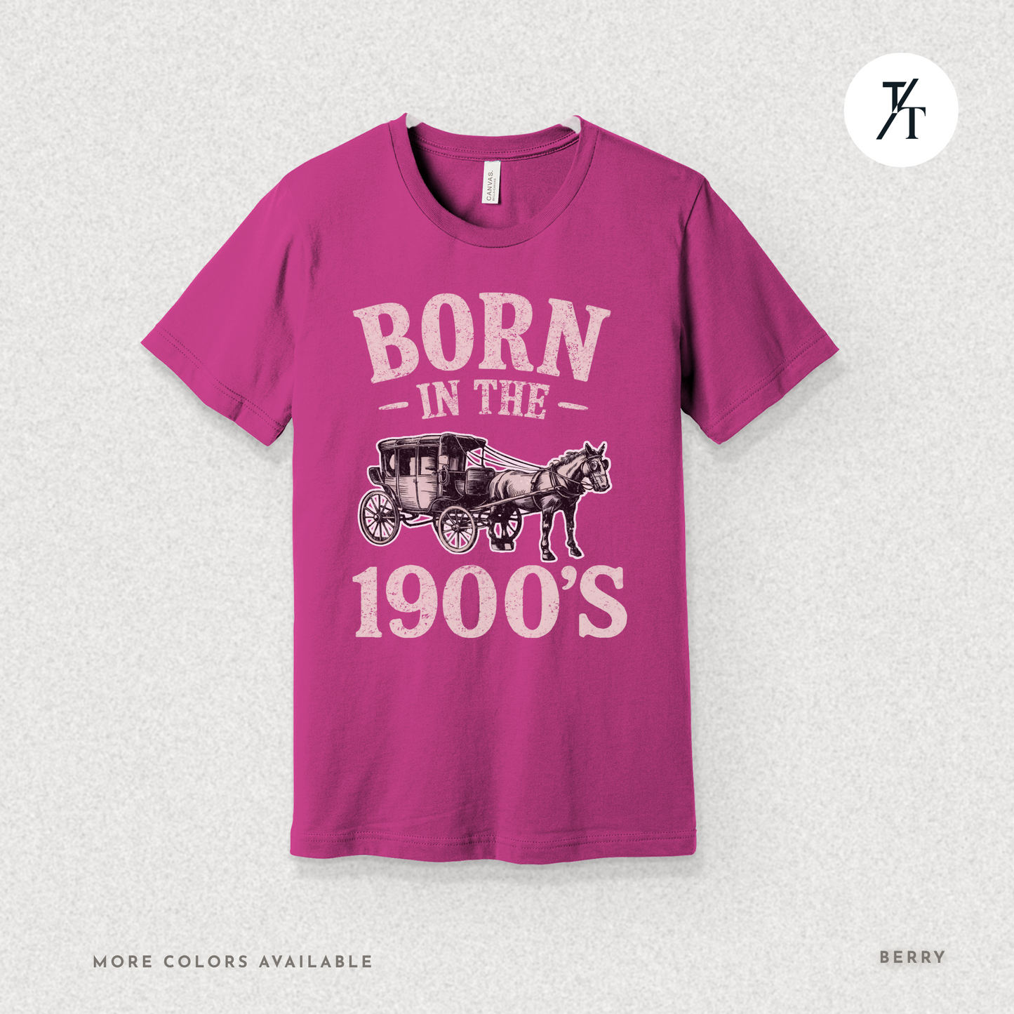 Born In The 1900s Shirt | Funny Nostalgia Tee