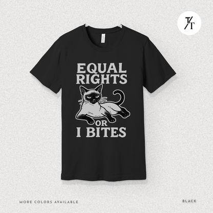 Funny Cat "Equal Rights or I Bites" Feminist Political T-Shirt