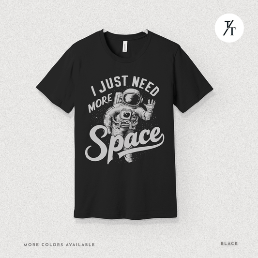 I Just Need More Space Retro Astronaut Funny Tee 🚀