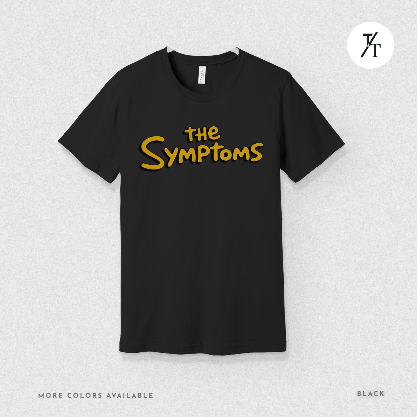 "The Symptoms" Tee – Parody Pop Culture Funny Mental Health Graphic T-Shirt