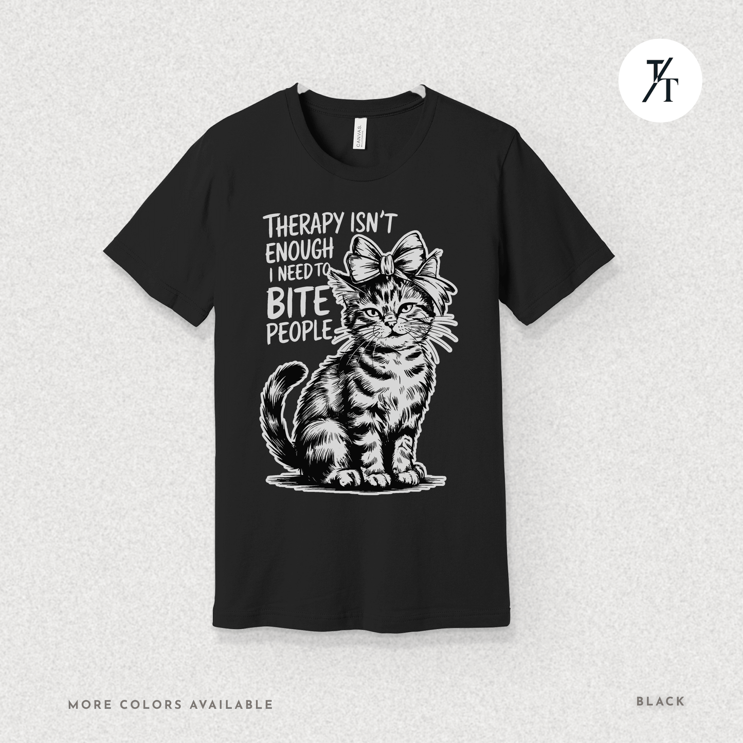 Therapy Cat Tee – I Go to Therapy but I Also Bite Shirt