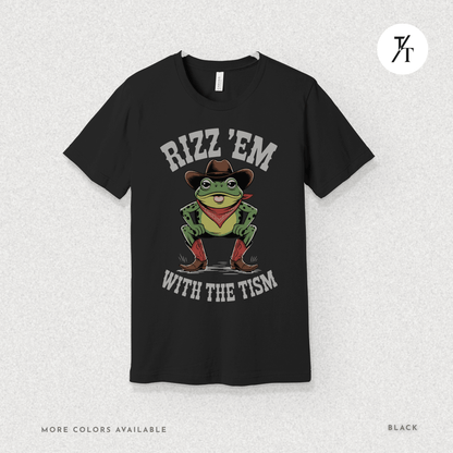 Rizz ’Em With the Tism T-Shirt – Cowboy Frog Neurodivergent Meme Tee